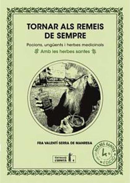 TORNAR ALS REMEIS DE SEMPRE  N.ED. | 9788412356618 | FRA VALENTÍ SERRA DE MANRESA