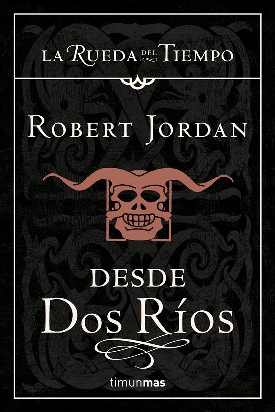 DESDE DOS RIOS | 9788448033668 | JORDAN, ROBERT | Llibreria Online de Tremp