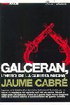 GALCERAN, L'HEROI DE LA GUERRA NEGRA | 9788484375777 | CABRE, JAUME