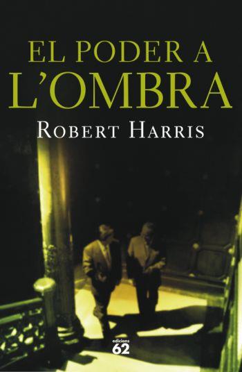 PODER A L'OMBRA, EL | 9788429761139 | HARRIS, ROBERT | Llibreria Online de Tremp