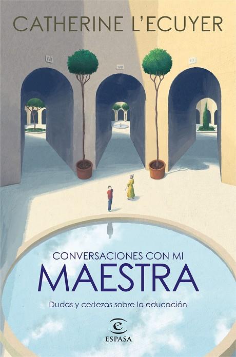 CONVERSACIONES CON MI MAESTRA | 9788467063332 | ECUYER, CATHERINE L´ | Llibreria Online de Tremp