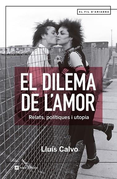 EL DILEMA DE L'AMOR | 9788419017512 | CALVO GUARDIOLA, LLUÍS | Llibreria Online de Tremp