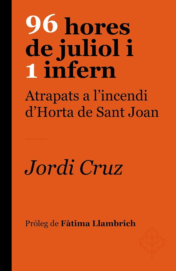 96 HORES DE JULIOL I 1 INFERN | 9788418696237 | CRUZ SERRA, JORDI | Llibreria Online de Tremp