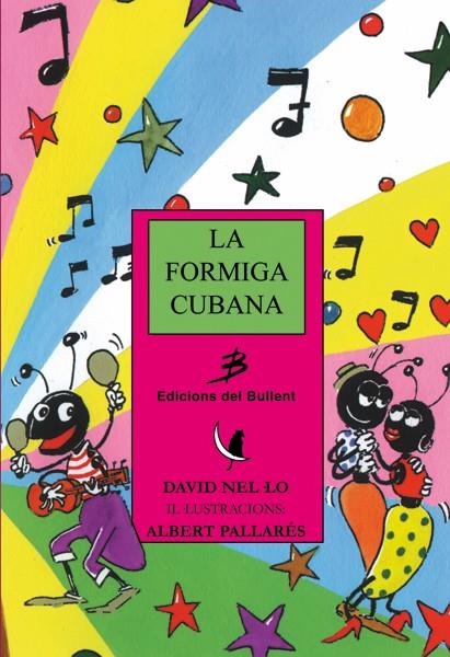 FORMIGA CUBANA, LA | 9788489663510 | NEL·LO, DAVID- PALLARES, ALBERT | Llibreria Online de Tremp