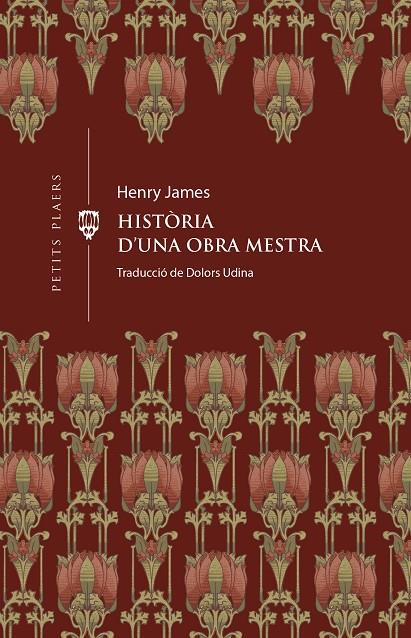 HISTÒRIA D'UNA OBRA MESTRA | 9788419474414 | JAMES, HENRY | Llibreria Online de Tremp