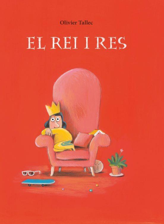 EL REI I RES | 9788412574340 | TALLEC, OLIVIER | Llibreria Online de Tremp