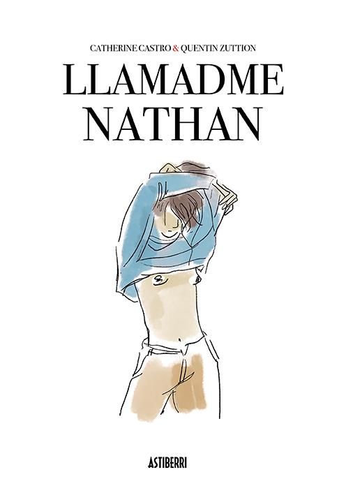 LLAMADME NATHAN | 9788417575274 | CASTRO, CATHERINE/ZUTTION, QUENTIN | Llibreria Online de Tremp