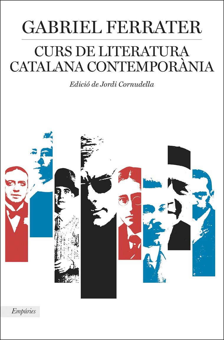 CURS DE LITERATURA CATALANA CONTEMPORÀNIA | 9788417016968 | FERRATER, GABRIEL | Llibreria Online de Tremp