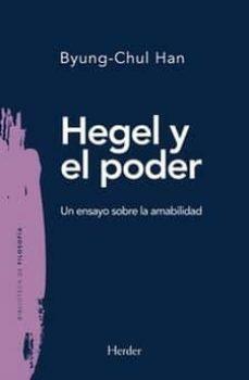 HEGEL Y EL PODER | 9788425441035 | BYUNG-CHUL, HAN | Llibreria Online de Tremp