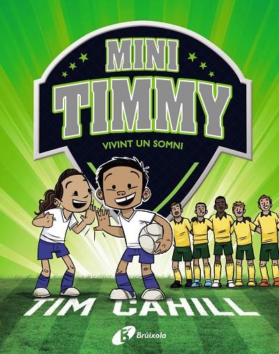 MINI TIMMY - VIVINT UN SOMNI | 9788499063744 | CAHILL, TIM | Llibreria Online de Tremp