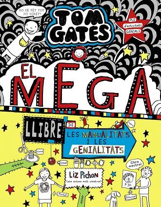 TOM GATES: EL MEGALLIBRE DE LES MANUALITATS I LES GENIALITATS | 9788499063645 | PICHON, LIZ | Llibreria Online de Tremp