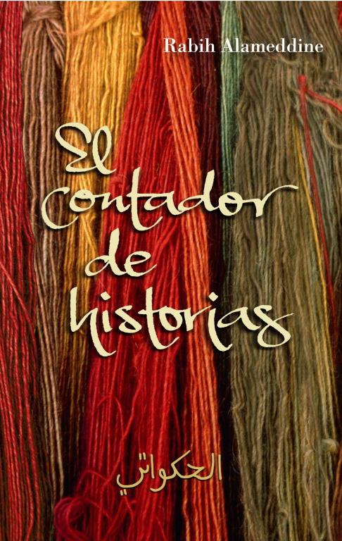 CONTADOR DE HISTORIAS, EL | 9788426416834 | ALAMEDDINE, RABIH | Llibreria Online de Tremp