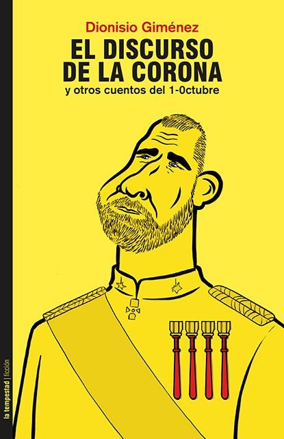 EL DISCURSO DE LA CORONA Y OTROS CUENTOS DEL 1-OCTUBRE | 9788479481612 | GIMÉNEZ PLAZA, DIONISIO