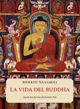 VIDA DEL BUDDHA, LA | 9788493971496 | ÑANAMOLI, BHIKKHU | Llibreria Online de Tremp