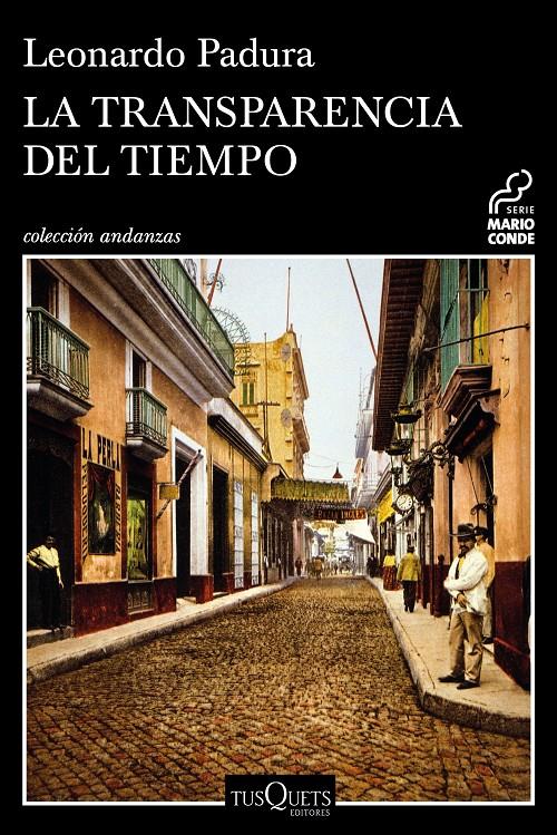 LA TRANSPARENCIA DEL TIEMPO | 9788490664797 | PADURA, LEONARDO | Llibreria Online de Tremp