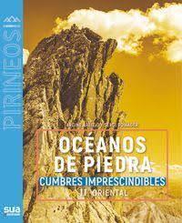 OCEANOS DE PIEDRA II PIRINEO ORIENTAL -SUA | 9788482167558 | ARGIÑE AREITIO/SERGI BOIXADER | Llibreria Online de Tremp