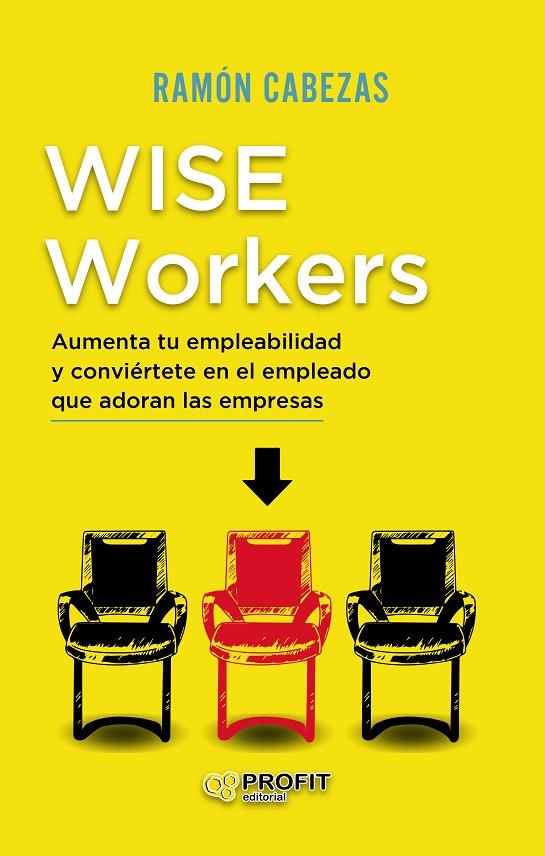 WISE WORKERS | 9788418464065 | CABEZAS NAVAS, FRANCISCO RAMÓN