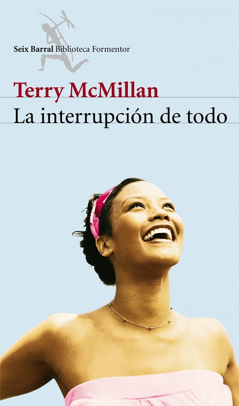 INTERRUPCION DE TODO, LA | 9788432228018 | MCMILLAN, TERRY | Llibreria Online de Tremp