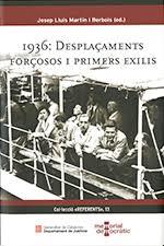 1936: DESPLAÇAMENTS FORÇOSOS I PRIMERS EXILIS | 9788418601040 | MARTÍN BERBOIS, JOSEP LLUÍS  | Llibreria Online de Tremp