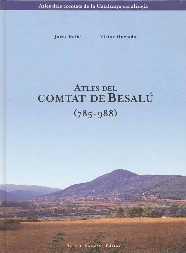 ATLES DEL COMTAT DE BESALU (785-988) | 9788423205202 | BOLOS, JORDI-HURTADO, VICTOR | Llibreria Online de Tremp