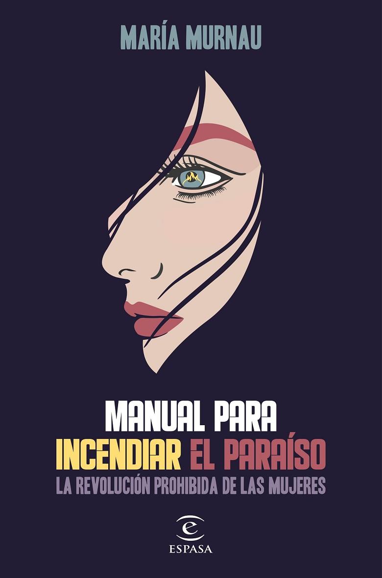 MANUAL PARA INCENDIAR EL PARAÍSO | 9788467058864 | MURNAU, MARÍA | Llibreria Online de Tremp
