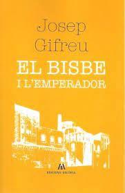 EL BISBE I L'EMPERADOR | 9788412125870 | JOSEP GIFREU | Llibreria Online de Tremp