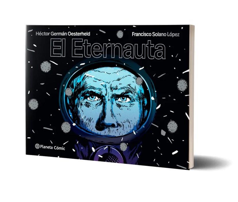 EL ETERNAUTA | 9788491749264 | OESTERHELD, H.G./LÓPEZ, SOLANO | Llibreria Online de Tremp