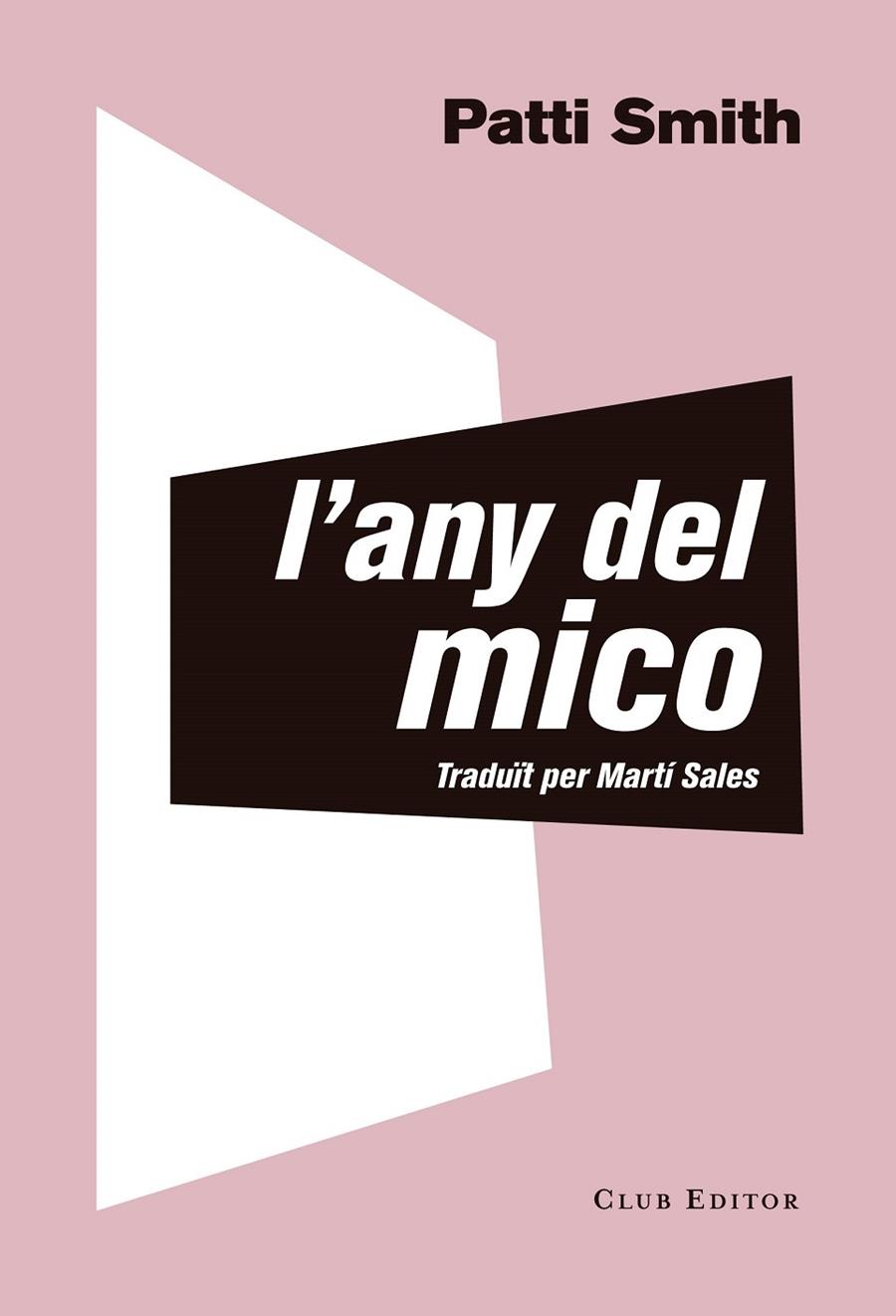 L'ANY DEL MICO | 9788473292535 | SMITH, PATTI | Llibreria Online de Tremp