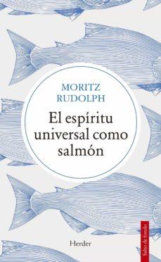EL ESPIRITU UNVERSAL COMO SALMON | 9788425448805 | RUDOLPH MORITZ | Llibreria Online de Tremp
