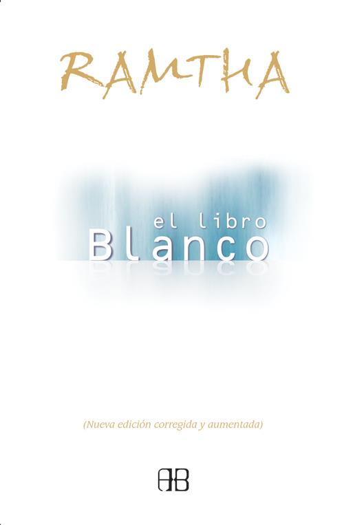 LIBRO BLANCO, EL (RAMTHA) | 9788489897854 | RAMTHA , (ESPIRITU) | Llibreria Online de Tremp
