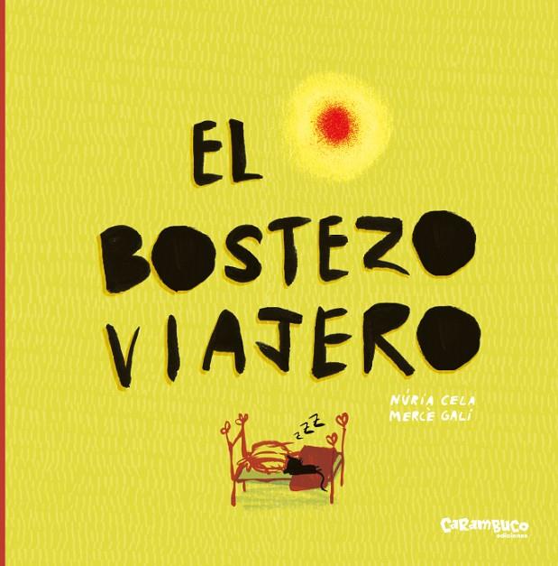 EL BOSTEZO VIAJERO | 9788417766016 | CELA HORTAL, NÚRIA | Llibreria Online de Tremp