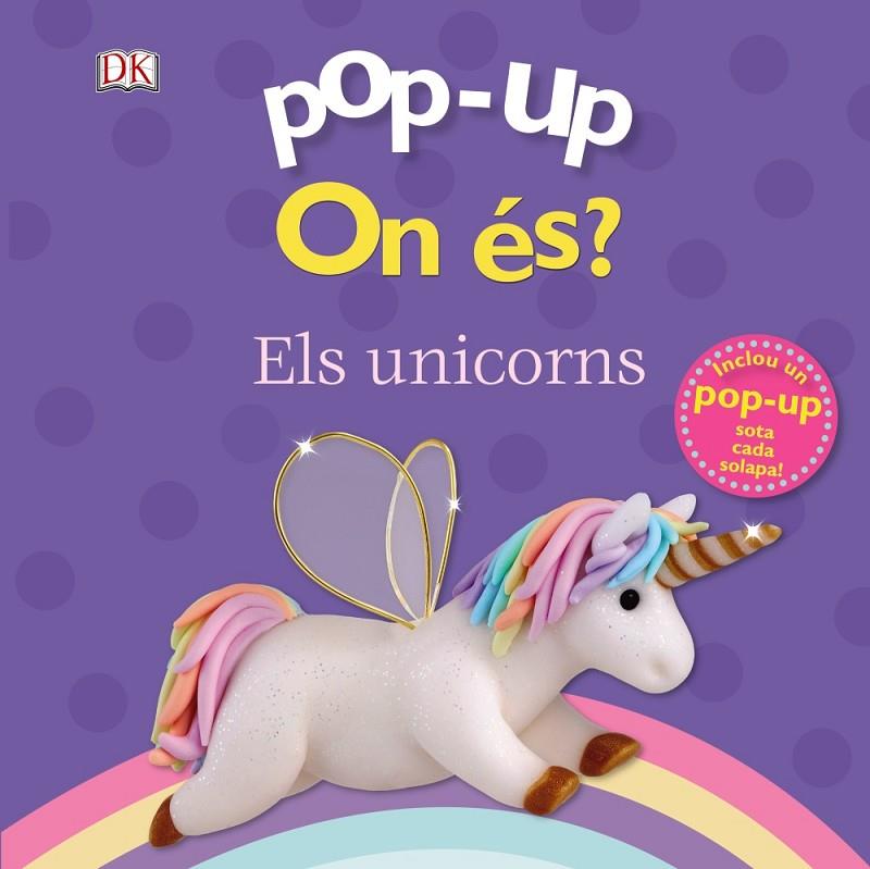 POP-UP. ON ÉS? ELS UNICORNS | 9788499063263 | LLOYD, CLARE | Llibreria Online de Tremp