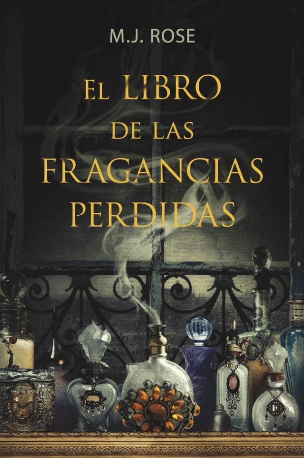 LIBRO DE LAS FRAGANCIAS PERDIDAS | 9788401352980 | ROSE,M. J.