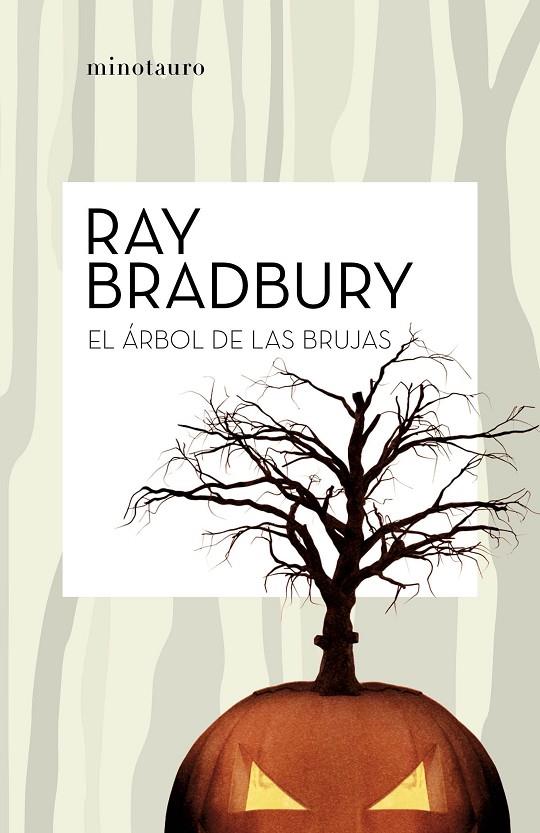 EL ÁRBOL DE LAS BRUJAS | 9788445007204 | BRADBURY, RAY | Llibreria Online de Tremp