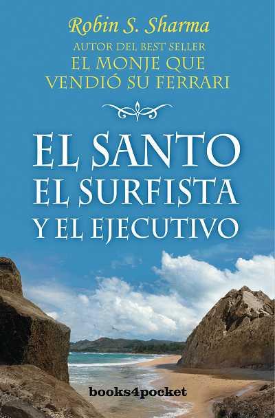 EL SANTO, EL SURFISTA Y EL EJECUTIVO | 9788496829466 | SHARMA, ROBIN S. | Llibreria Online de Tremp