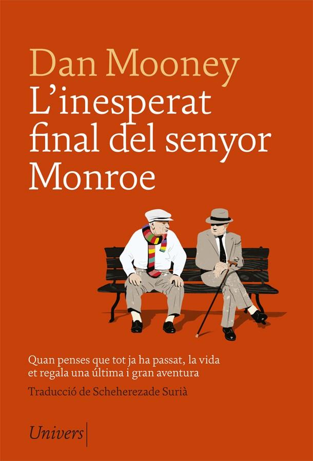 L'INESPERAT FINAL DEL SENYOR MONROE | 9788417868079 | MOONEY, DAN | Llibreria Online de Tremp