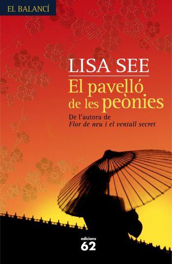 PAVELLO DE LES PEONIES | 9788429761191 | SEE, LISA | Llibreria Online de Tremp
