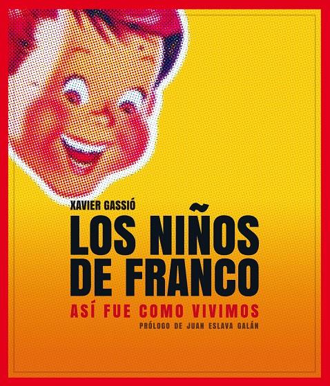 NIÑOS DE FRANCO | 9788497859356 | GASSIÓ, XAVIER | Llibreria Online de Tremp