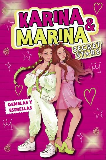GEMELAS Y ESTRELLAS (KARINA & MARINA SECRET STARS 1) | 9788418318979 | KARINA & MARINA, | Llibreria Online de Tremp