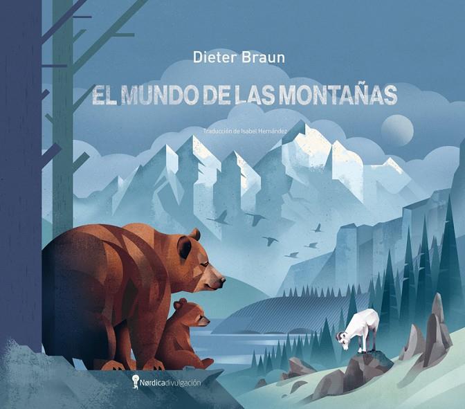 EL MUNDO DE LAS MONTAÑAS | 9788419735553 | BRAUN, DIETER | Llibreria Online de Tremp