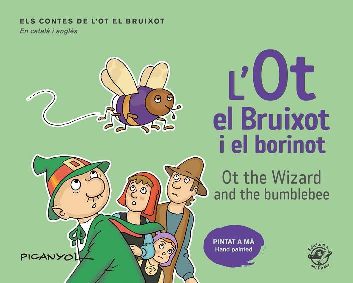 L'OT EL BRUIXOT I EL BORINOT - OT THE WIZARD AND THE BUMBLEBEE | 9788417207489 | MARTÍNEZ PICANYOL, JOSEP LLUÍS | Llibreria Online de Tremp