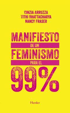 MANIFIESTO PARA UN FEMINISMO PARA EL 99% | 9788425442865 | ARRUZA, CINZIA; BHATTACHARYA, TITHI; FRASER, NANCY | Llibreria Online de Tremp