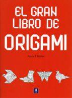 EL GRAN LIBRO DEL ORIGAMI | 9788497945080 | MÁRQUEZ, FRANCISCO | Llibreria Online de Tremp