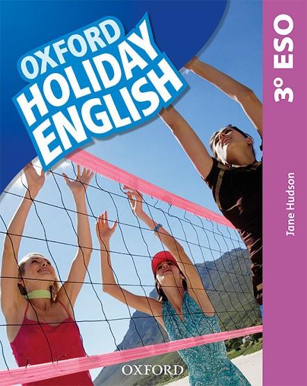 HOLIDAY ENGLISH 3.º ESO. STUDENT'S PACK 3RD EDITION. REVISED EDITION | 9780194014724 | HUDSON, JANE | Llibreria Online de Tremp