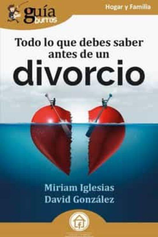GUÍABURROS: TODO LO QUE DEBES SABER ANTES DE UN DIVORCIO | 9788419129376 | GONZÁLEZ, DAVID/IGLESIAS, MIRIAM | Llibreria Online de Tremp