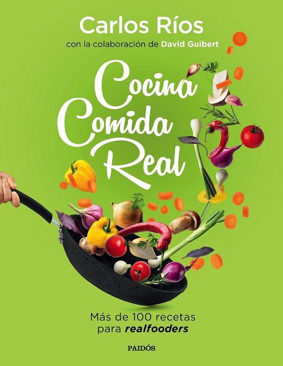 COCINA COMIDA REAL | 9788449336836 | RÍOS, CARLOS/GUIBERT, DAVID | Llibreria Online de Tremp