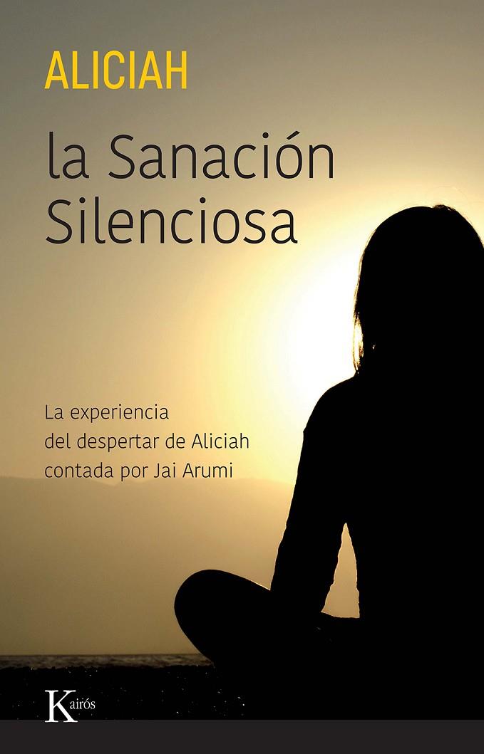 LA SANACIÓN SILENCIOSA | 9788411211307 | ALICIAH | Llibreria Online de Tremp