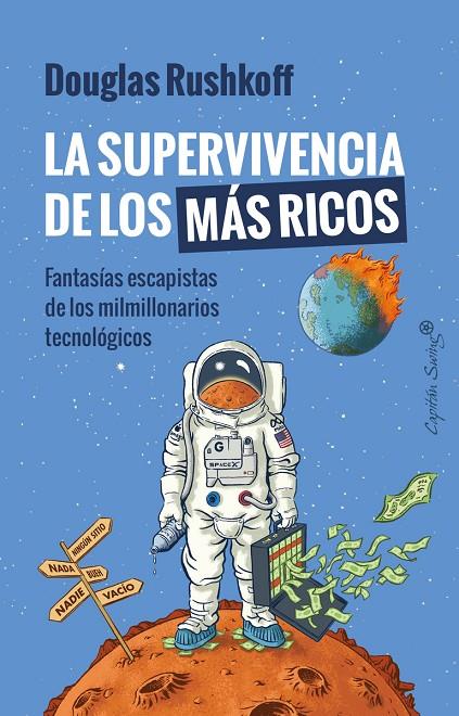 LA SUPERVIVENCIA DE LOS MÁS RICOS | 9788412708585 | RUSHKOFF, DOUGLAS | Llibreria Online de Tremp