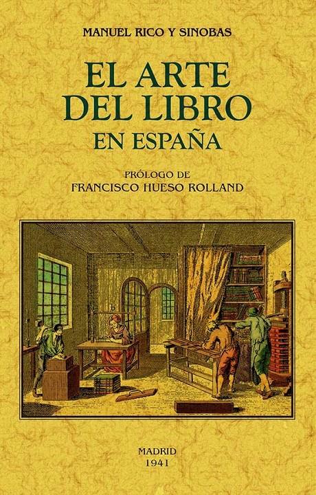 EL LIBRO DEL ARTE EN ESPAÑA | 9788490015889 | RICO Y SINOBAS, MANUEL