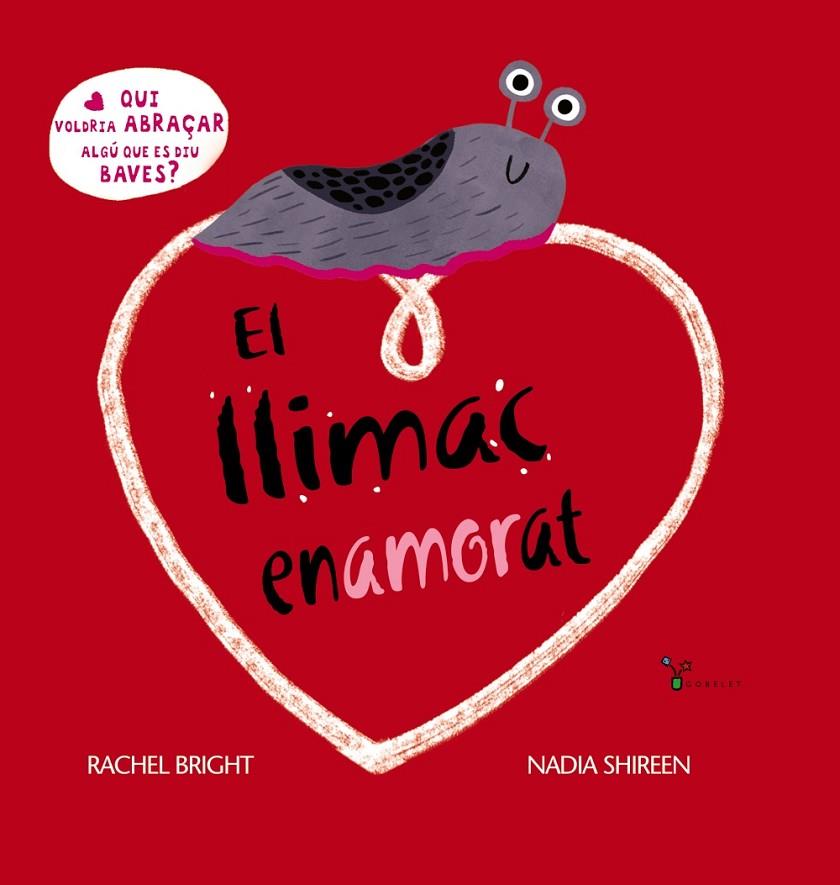 EL LLIMAC ENAMORAT | 9788413492315 | BRIGHT, RACHEL | Llibreria Online de Tremp